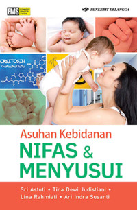 Image of ASUHAN KEBIDANAN; Nifas dan Menyusui	(Dra, Sri Astuti, M.Kes. dkk)